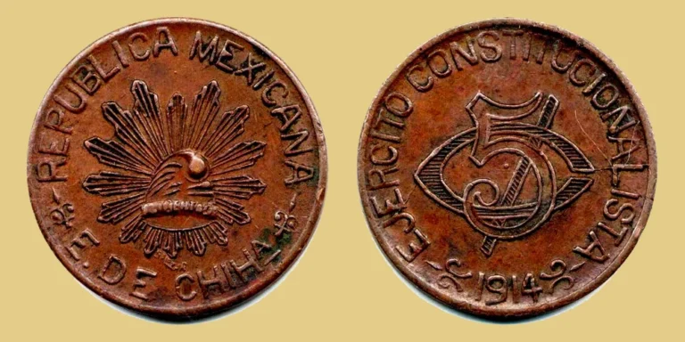 Moneda de la Revolución Mexicana: 5 centavos de cobre del Estado de Chihuahua, 1914, con el gorro de la libertad en el anverso y EJERCITO CONSTITUCIONALISTA en el reverso