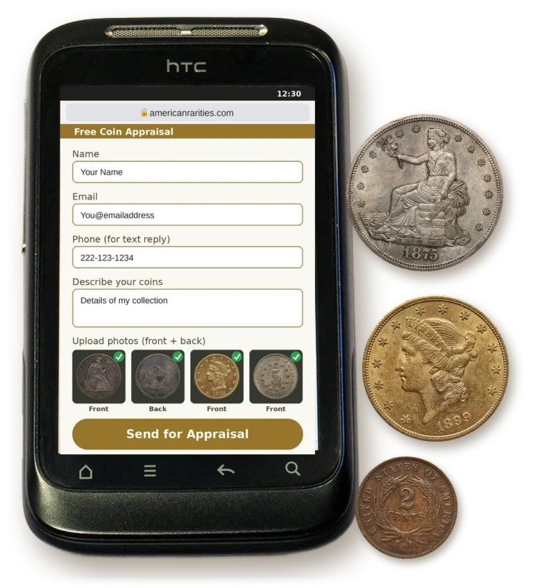 Smartphone showing the americanrarities.com address bar and the free coin appraisal form filled in with sample details and front and back photos of an 1850 Seated Liberty dollar, beside a Trade dollar, Liberty Head $20 gold and a two cent piece