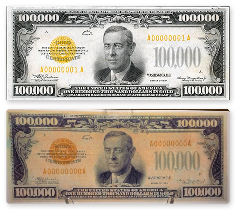 A genuine Series 1934 $100,000 gold certificate with Woodrow Wilson above a porcelain replica with the wrong colors and serial number A00000000A