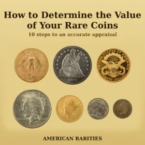 Read more about the article How to Determine the Value of Your Rare Coins in 10 Steps
