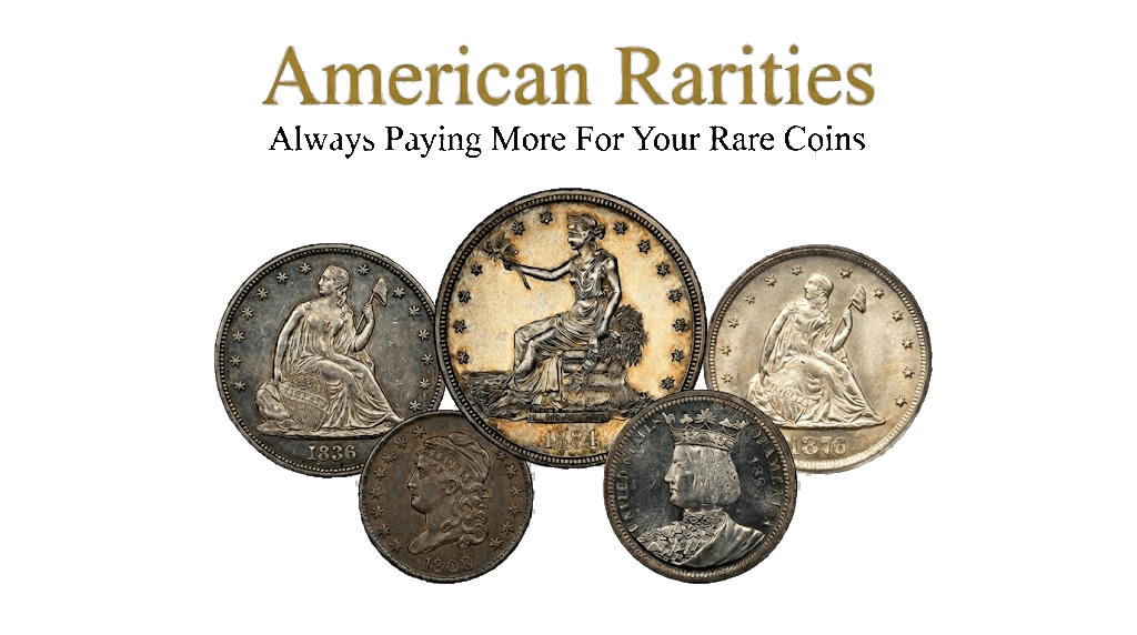 American Rarities name and slogan above rare U.S. coins including an 1884 Trade Dollar and an 1893 Isabella quarter