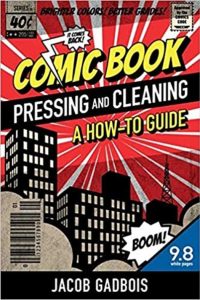 How to properly store comic books to get the best price when selling them.