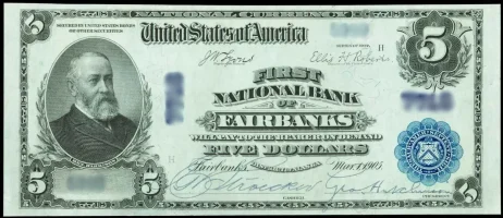 A rare National Bank Note from Fairbanks, an item appraised by a professional Alaska coin dealer.