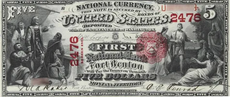 The-First-National-Bank-of-Fort-Benton,-Montana-Territory-$5-Note A rare National Bank Note from Fort Benton, an item appraised by a professional Montana coin dealer.