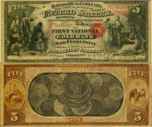 A rare First National Gold Bank note from San Francisco, an example of a First Charter Period National Currency Note.
