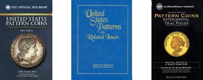 Three U.S. pattern coin reference books: the Judd Official Red Book 10th edition, Pollock United States Patterns and Related Issues, and the Whitman Guidebook 8th edition